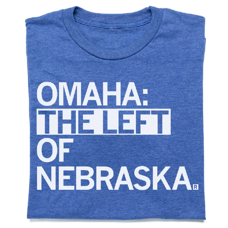 Omaha: The Left Of Nebraska (R)